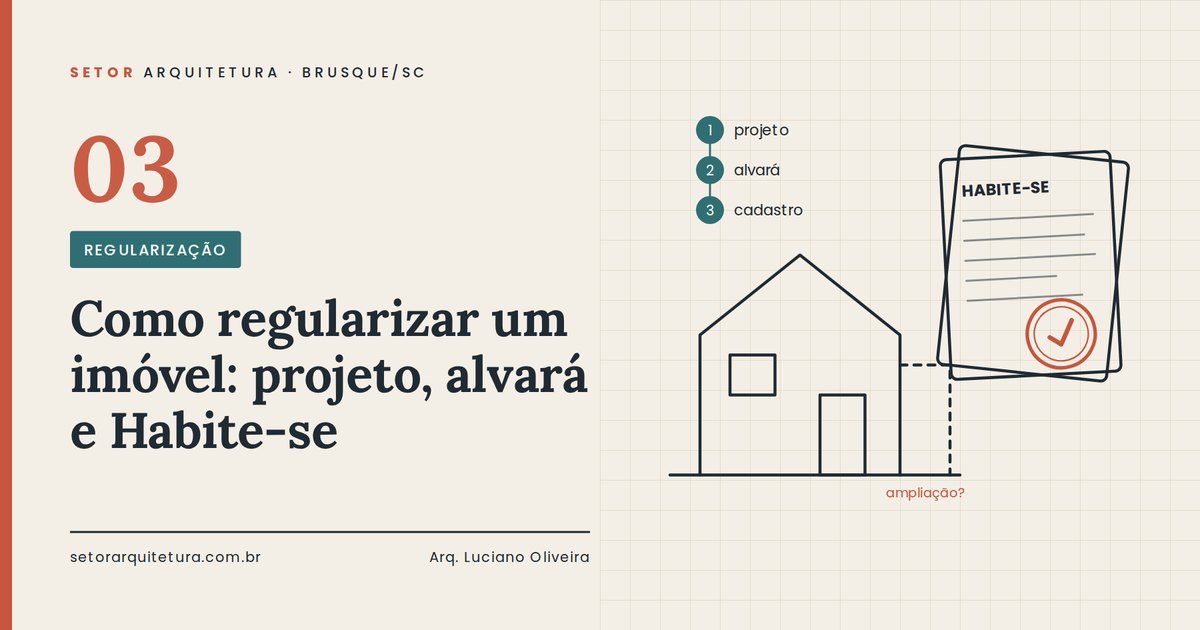 Casa com ampliação e documento de Habite-se carimbado — regularização de imóvel em Brusque
